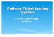 Railway ticket issuing system1