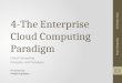 Cloud Computing Principles and Paradigms: 4 the enterprise cloud computing paradigm