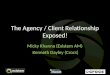 The European Agency Client Relationship - Exposed! - Micky Khanna