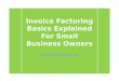 Invoice Factoring Basics Explained For Small Business Owners