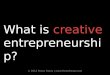 What is creative entrepreneurship? by Panos Panay
