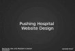 Pushing Hospital Website Design