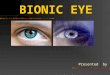 Bionic Eye PPT