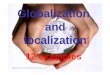 Globalization and localization