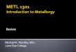 METL 1301 - Final Review