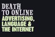Death To Online - Advertising, language & the Internet