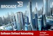 Software defined networking (sdn)   creating intelligent lan infrastructures