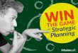 Win the Game with Strategic Planning