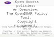 Open Access policies:  An Overview.  The OpenDOAR Policy Tool.  Copyright management. - Shorten version