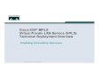 Cisco IOS®MPLS Virtual Private LAN Service (VPLS) Technical Deployment Overview
