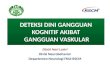 Deteksi Dini Gangguan Kognitif Akibat Gangguan Vaskular