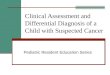 04 Clinical Assessment and Differential Diagnosis of a Child