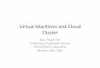 Virtual Machines and Cloud Cluster