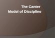 The Canter Model of Discipline