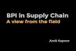 Business Process Improvement - A Strategic and Supply Chain Perspective