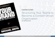 Chapter 11: Structuring Your Teams to Become a Content Driven Organization