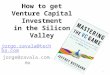 How to get Venture Capital Investment in the Silicon Valley