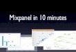 Mixpanel in 10 minutes