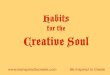Habits for the Creative Soul