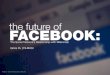 The Future of Facebook (FILM260)