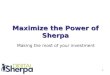 Maximize the Power of Sherpa