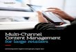 Multi-Channel Content Management for Large Retailers