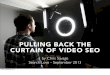 Chris Savage_SearchLove San Diego_Pulling Back the Curtain of Video SEO