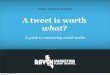 Measuring Social Media: A Tweet Is Worth WHAT?