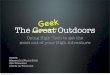 The Geek Outdoors: Using High Tech to get the most out of your High Adventure