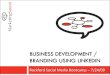 Business Development / Personal Branding using LinkedIn