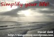 Simplify your life!