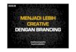 How To Become More Creative With Branding