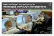 International experience in informatics curriculum development