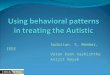 Using Behavioral Patterns In Treating Autistic