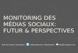 Futur et perspectives des outils de monitoring social media