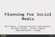 Planning for Social Media
