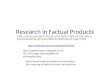 Research in factual products