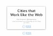 Cities that Work like the Web
