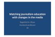Matching journalism education with changes in the media