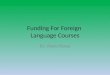 Funding For Foreign Language Courses