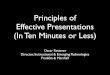 Principles of Effective Presentations (In 10 Minutes or Less)