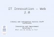 It Innovation – Web 2 Point 0 Speed Briefing Additional Slides