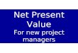 Net Present Value A
