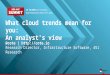 What cloud trends mean for you - an analyst's view