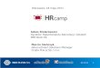Standaryzacja procesów rekrutacji i budowania wizerunku pracodawcy w organizacji wielobrandowej i międzynarodowej. eRecruiter w BRE Banku - HRcamp | maj 2011 |