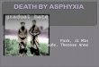Death by Asphyxia