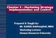 Chapter 5-Implementing & Managing Market-Driven Strategies