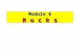Module 6 - Rocks