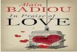 Badiou, In Praise of Love