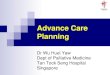 Advance Care Planning-Malaysian Hospice Congress_Dr Wu Huei Yaw